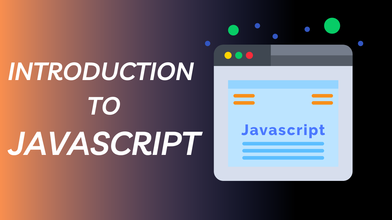 Introduction to JavaScript