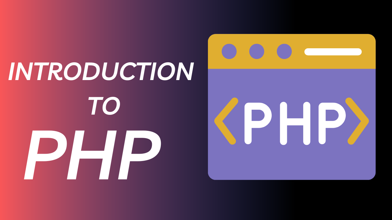 Introduction to PHP