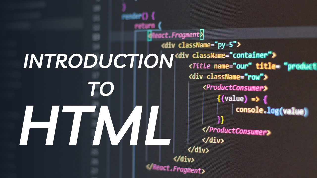 Introduction to HTML