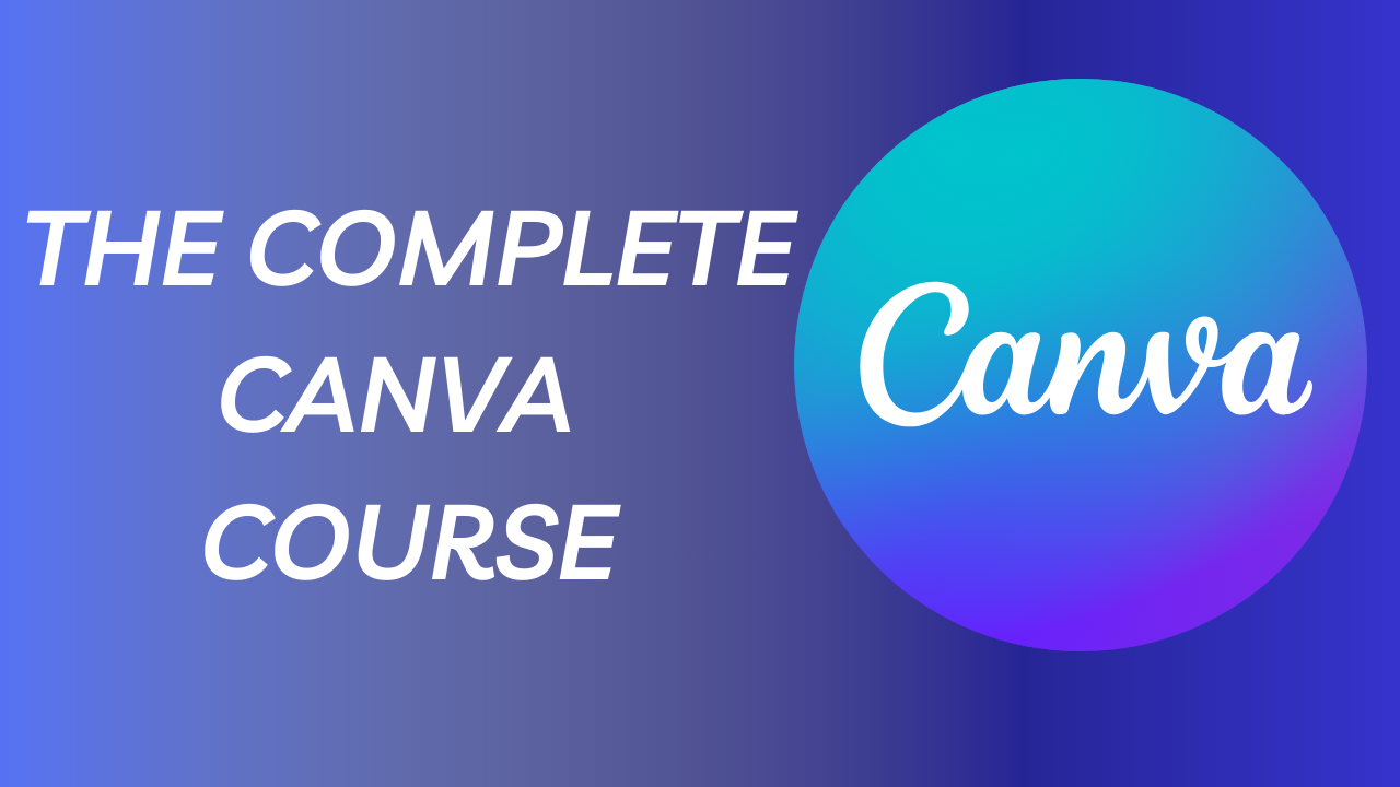 The complete canva course